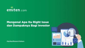 Apa Itu Right Issue Dan Dampaknya Bagi Investor Retail Panduan Lengkap Untuk Memahami Penambahan Modal Perusahaan