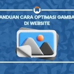 Cara Optimasi Website Untuk Pencarian Gambar Panduan Lengkap Meningkatkan Visibilitas Visual Anda
